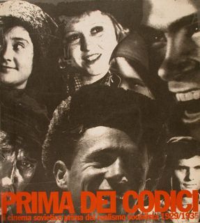 PRIMA DEI CODICI. Il cinema sovietico prima del realismo socialista …