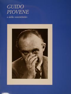 GUIDO PIOVENE o della 'vicentinita'.