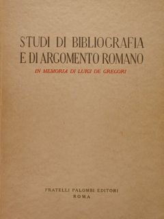 STUDI DI BIBLIOGRAFIA E DI ARGOMENTO ROMANO in memoria di …
