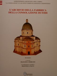 Soprintendenza Archivistica per l'Umbria. L'ARCHIVIO DELLA FABBRICA DELLA CONSOLAZIONE DI …