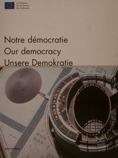 LE PARLAMENT EUROPEEN A STRASBOURG. Notre democratie. - THE EUROPEAN …