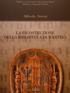 LA RICOSTRUZIONE DELLA BIBLIOTECA DURANTINA.