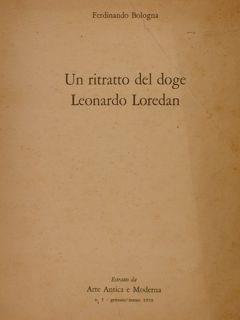 UN RITRATTO DEL DOGE LEONARDO LOREDAN. Estratto da ' Arte …