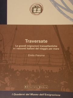 TRAVERSATE. Le grandi migrazione transatlantiche e i racconti italiani del …