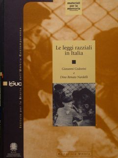LE LEGGI RAZZIALI IN ITALIA. Istituto per la storia dell'Umbria …