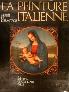 LA PEINTURE ITALIENNE XIII - XVIII siecles. Musèe de l'Ermitage …