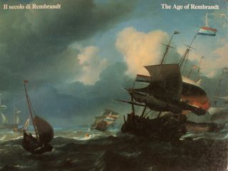 IL SECOLO DI REMBRANDT. Pittura olandese del Seicento nelle Gallerie …