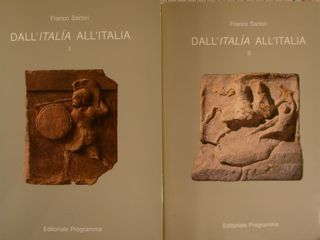 DALL'ITALìA ALL'ITALIA. Vo. I/II.