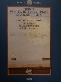 Biennale Venezia. Quinta Mostra Internazionale di Architettura. CONCORSO INTERNAZIONALE PER …