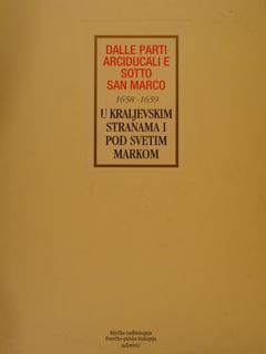 DALLE PARTI ARCIDUCALI E SOTTO SAN MARCO. Visite arciducali fatte …