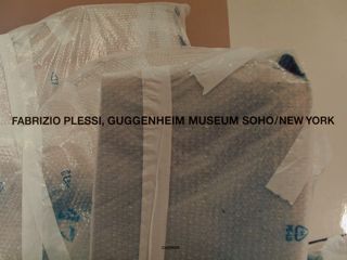 FABRIZIO PLESSI, GUGGENHEIM MUSEUM SOHO/NEW YORK. 16, Juni bis 20. …