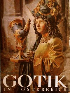 Gotik in Oesterreich. Ausstellung Krems an der Donau. 19.5.-15.10.1967