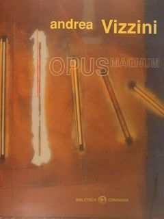 ANDREA VIZZINI. OPUS Magnum.