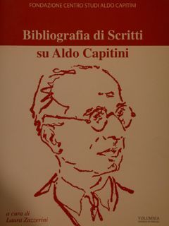 BIBLIOGRAFIA DI SCRITTI SU ALDO CAPITINI. Fondazione Centro Studi Aldo …