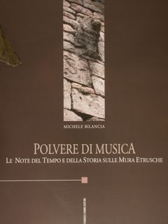 POLVERE DI MUSICA. Le note del tempo e della storia …