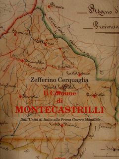 IL COMUNE DI MONTECASTRILLI. Dall'Unità d'Italia alla Prima Guerra Mondiale.