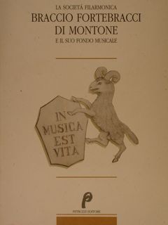 LA SOCIETA' FILARMONICA BRACCIO FORTEBRACCI DI MONTONE E IL SUO …