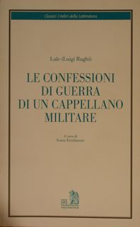 Classici Umbri della Letteratura. LE CONFESSIONI DI GUERRA DI UN …