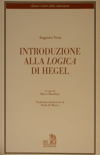 Classici Umbri della Letteratura. INTRODUZIONE ALLA LOGICA DI HEGEL.
