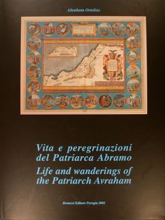 VITA E PEREGRINAZIONI DEL PATRIARCA ABRAMO. LIFE AND WANDERINGS OF …