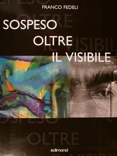 SOSPESO OLTRE IL VISIBILE. Galleria Comunale d'Arte Contemporanea Chiesa di …