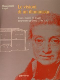LE VISIONI DI UN ILLUMINISTA. Arezzo e dintorni nei progetti …
