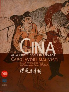 CINA alla corte degli imperatori. CAPOLAVORI MAI VISTI dalla tradizione …