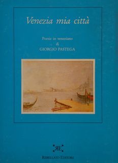 VENEZIA MIA CTTA'. Poesie in veneziano.