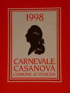 1998 CARNEVALE CASANOVA. Il Carnevale Veneziano del Casanova.Passioni Enogastronomiche.