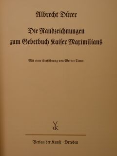 ALBRECHT DUERER. Die Handzeichnungen zum Gebetbuch Kaiser Maximilians.44