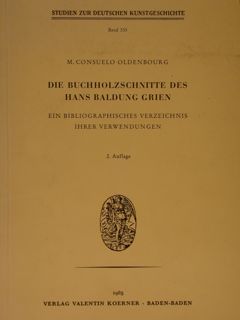 DIE BUCHHOLSCHNITTE DES HANS BALDUNG GRIEN. Ein Bibliographisches verzeichnis ihrer …