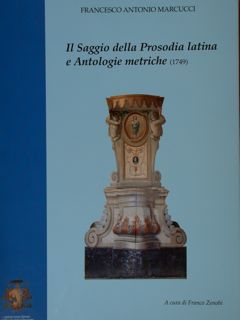 IL SAGGIO DELLA PROSODIA LATINA E ANTOLOGIE METRICHE (1749).