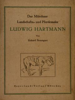 Der Muenchner Landschafts und Pferdemaler LUDWIG HARTMANN.