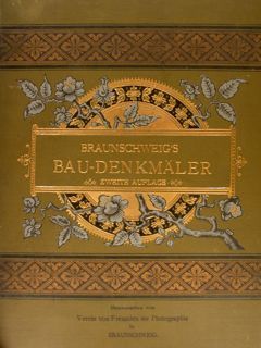 BRAUNSCHWEIG'S BAU-DENKMAELER. Zweite Auflage.