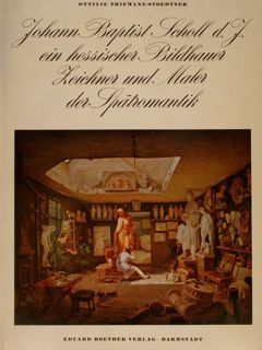 JOHANN BAPTIST SCHOLL d.J. ein hessischer Bildhauer, Zeichner und Maler …