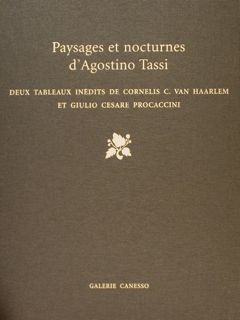 PAYSAGES ET NOCTURNES D'AGOSTINO TASSI. Deux tableaux inedits de Cornelis …
