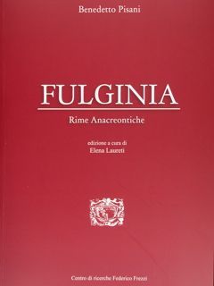 FULGINIA. Rime Anacreontiche.