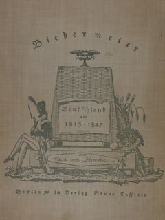 BIEDERMEIER. Deutschland von 1815 - 1847.