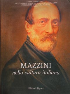 MAZZINI NELLA CULTURA ITALIANA. Atti del Convegno di studi Terni, …
