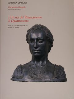 Dai Medici al Bargello. Volume secondo. I BRONZI DEL RINASCIMENTO. …