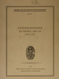 Studien zur deutschen kunstgeschichte. Band 311. GENERALREGISTER ZU BAND 1 …