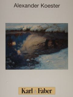 Ausstellung. ALEXANDER KOESTER. Oelbilder - Pastelle - Zeichnungen. Muenchen, 19. …