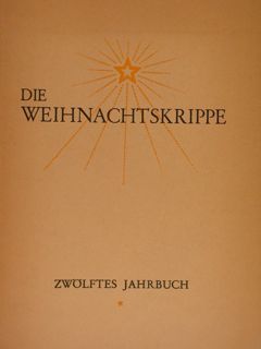 DIE WEIHNACHTSKRIPPE. Zwoelftes Jahrbuch.