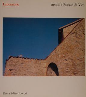 ARTISTI A FOSSATO DI VICO. Laboratorio. Fossato e borghi limitrofi, …