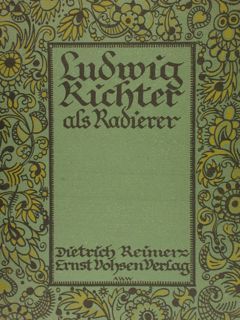 LUDWIG RICHTER als Radierer.