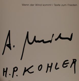 Wenn der Wind kommt/Texte zum Frieden. Galerie Schuerer Biel-Bienne.