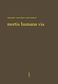 MORTIS HUMANA VIA.