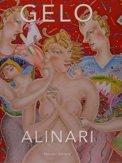 GELO. ALINARI. Citta' di Castello. 23 aprile - 26 giugno …