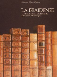 LA BRAIDENSE. La cultura del libro e delle biblioteche nella …