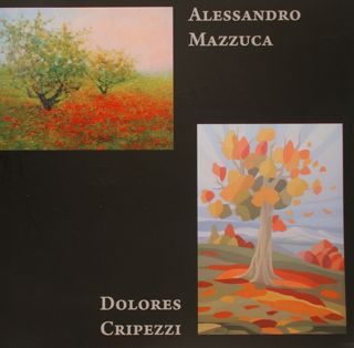 ALESSANDRO MAZZUCCA - DOLORES CRIPEZZI. Quando la pittura si fa …